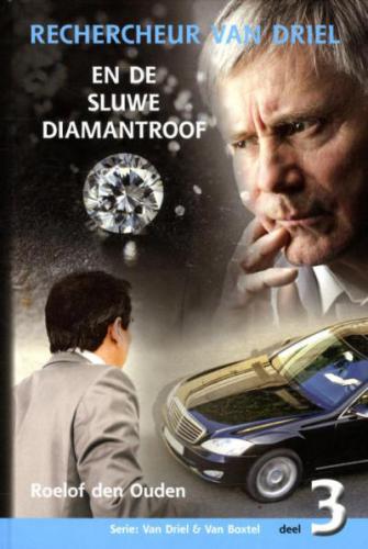 Cover boek: Rechercheur van Driel en de sluwe diamantroof
